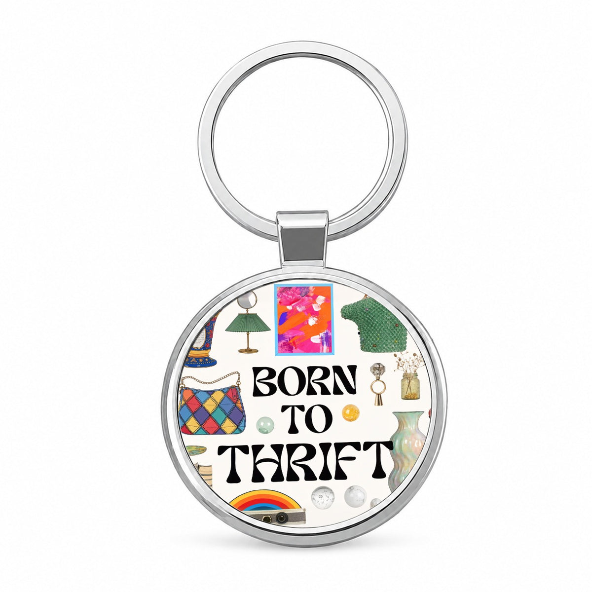 Born To Thrift Thrifting Round Metal Keychain