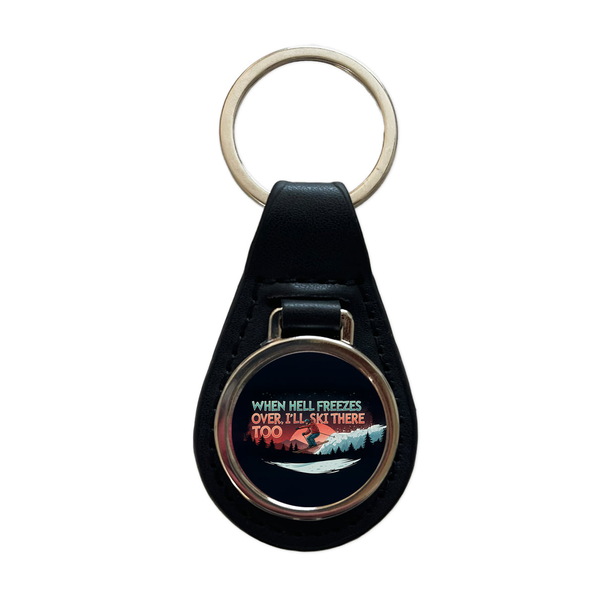 When Hell Freezes Over I'll Ski There Too Funny Black Leather Metal Keychain