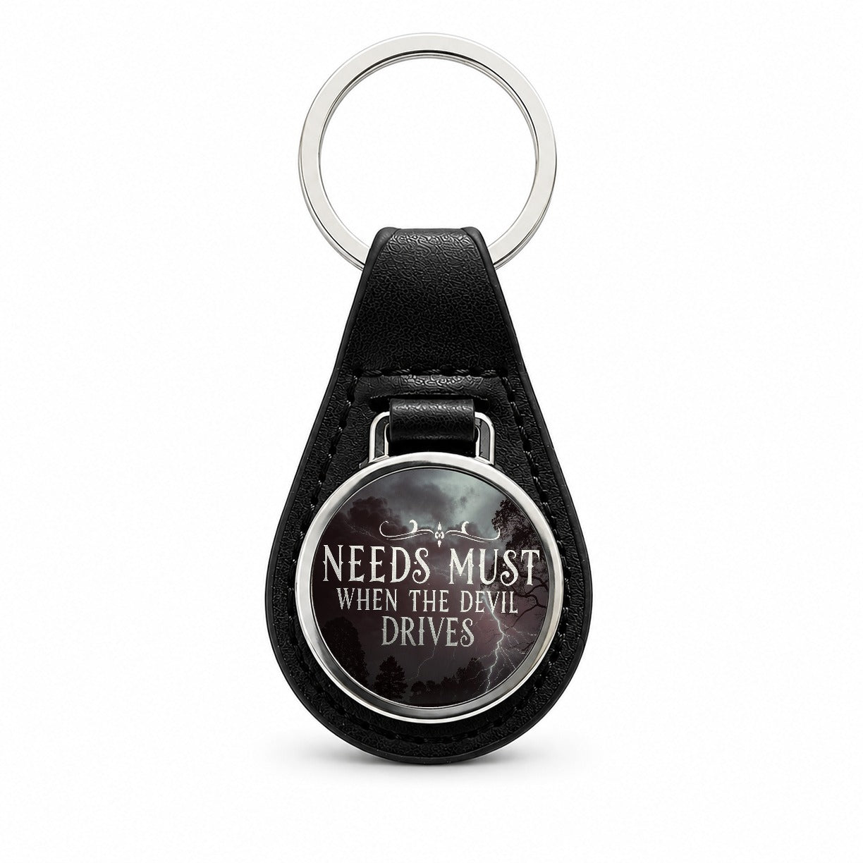 Needs Must When The Devil Drives Old Proverb Black Leather Metal Keychain