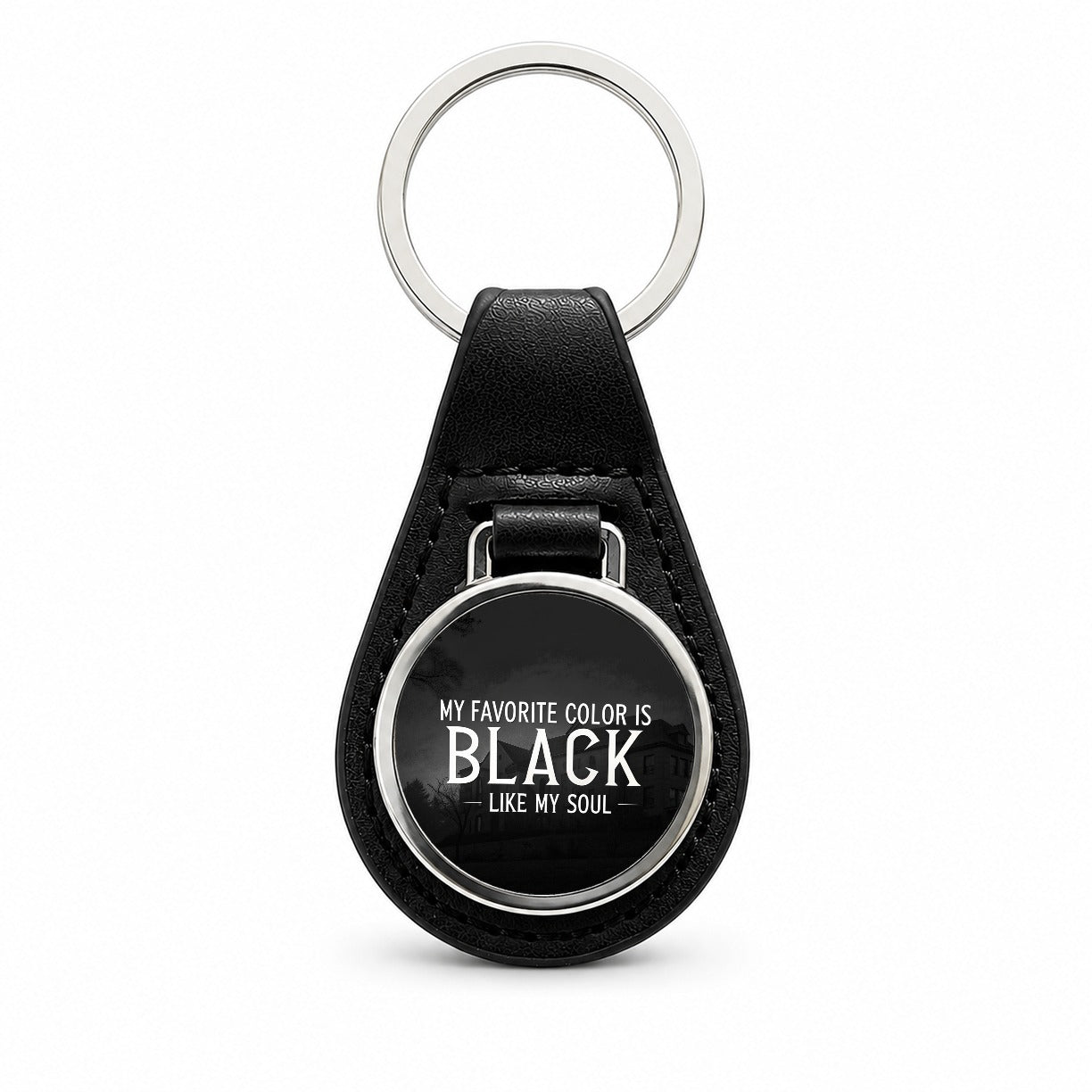 My Favorite Color Is Black Like My Soul Funny Black Leather Metal Keychain