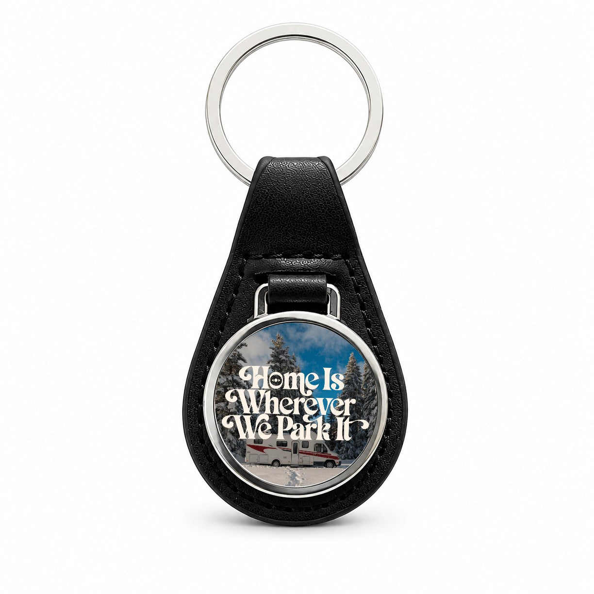 Home Wherever Park It RV Camper Funny Winter Black Leather Metal Keychain