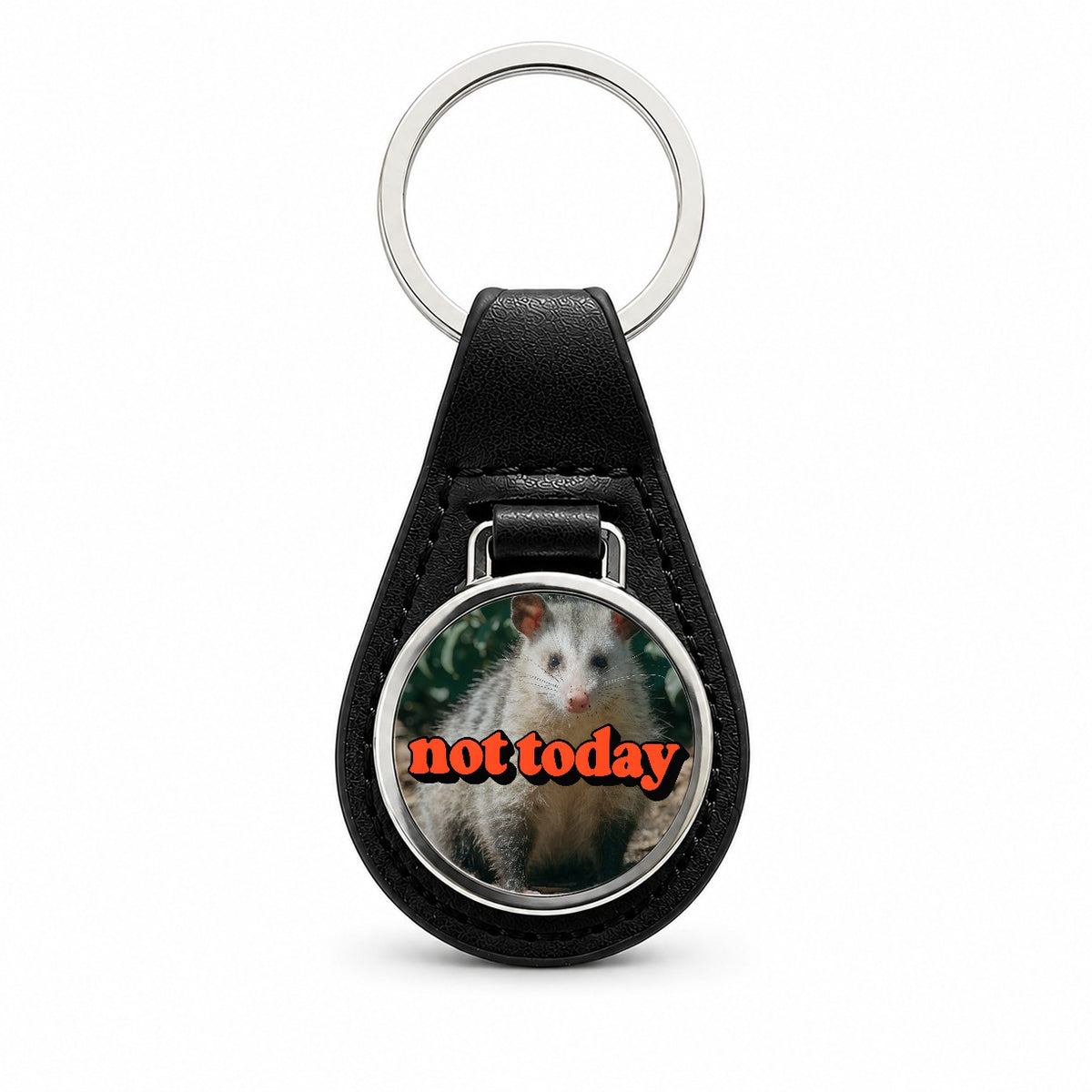 Not Today Opossum Funny Black Leather Metal Keychain