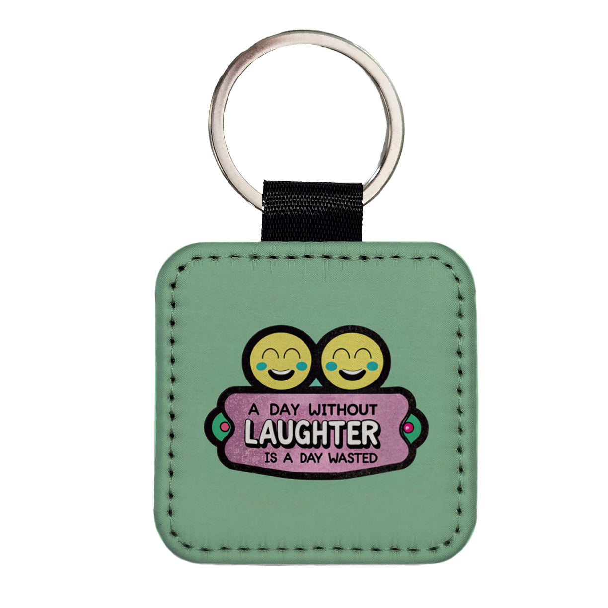 A Day Without Laughter Is A Day Wasted Inspirational Square Faux Leather Keychain