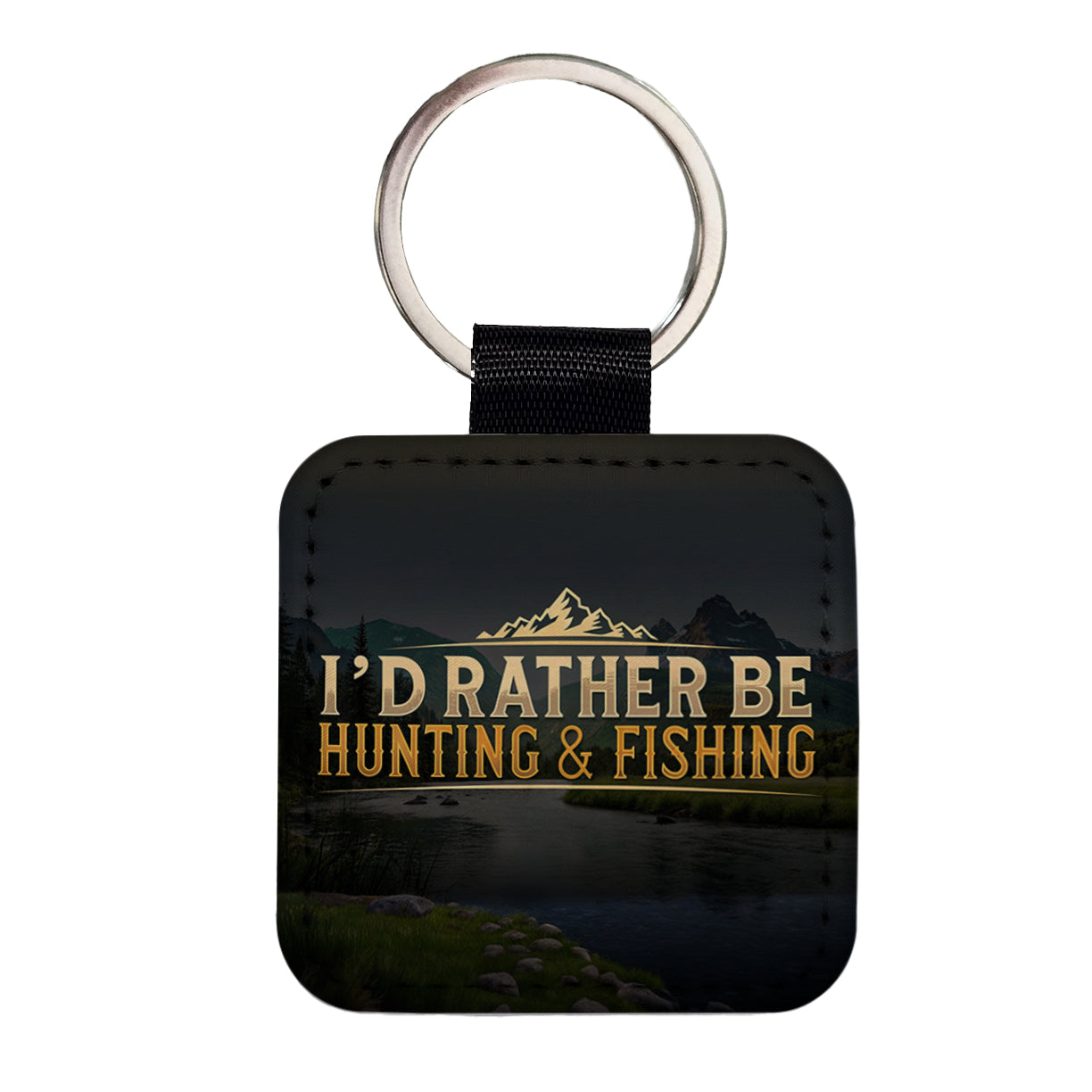 I'd Rather Be Hunting and Fishing Square Faux Leather Keychain