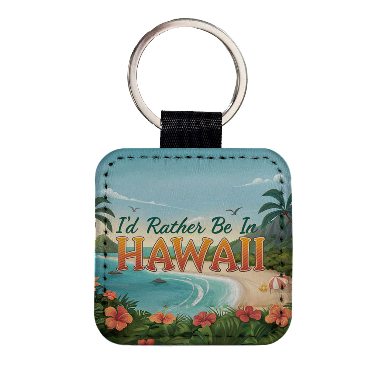 I'd Rather Be In Hawaii Square Faux Leather Keychain