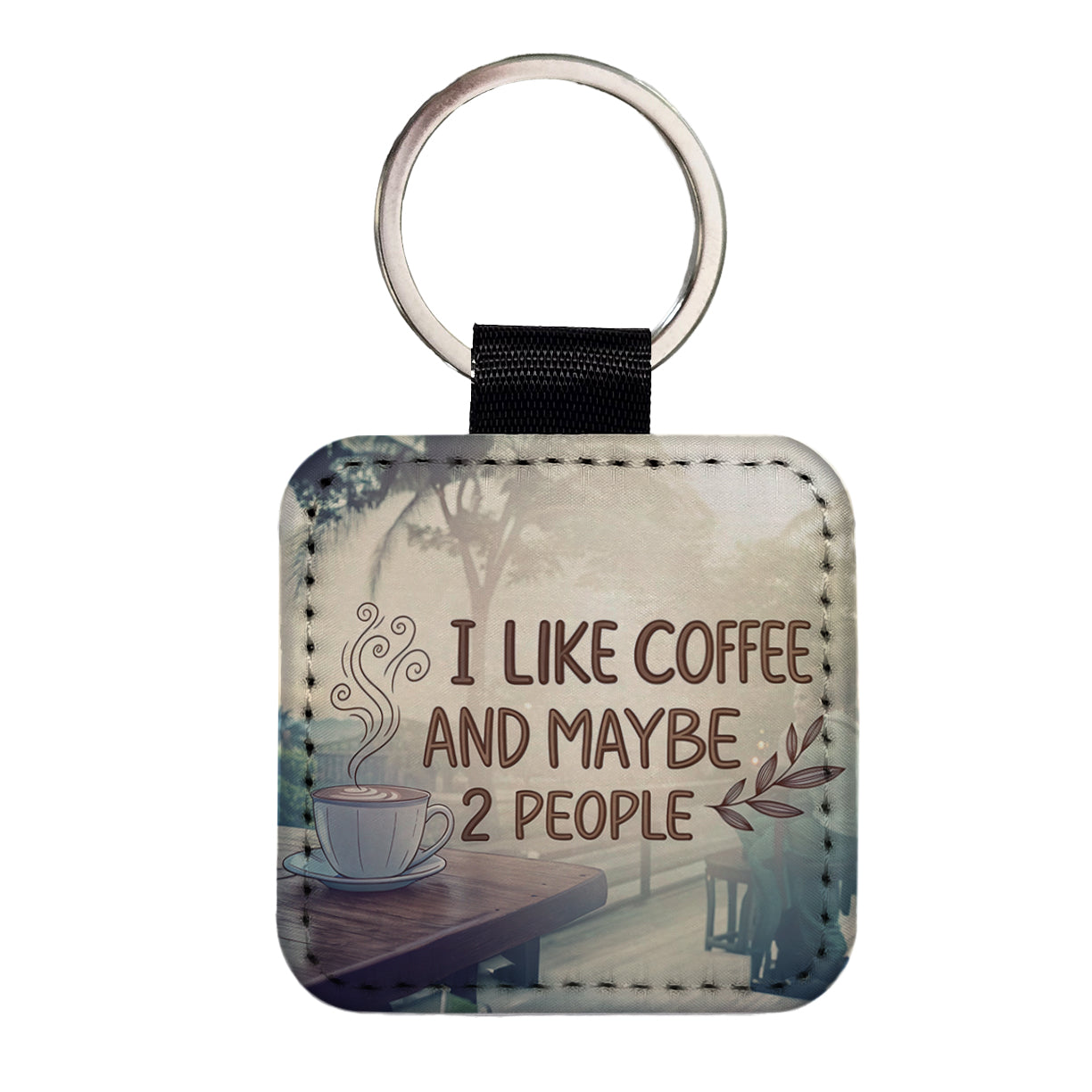 I Like Coffee And Maybe 2 People Funny Square Faux Leather Keychain