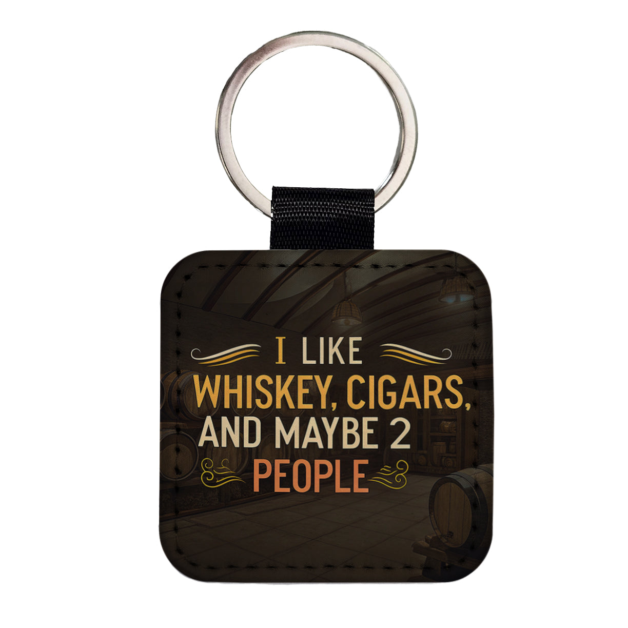 I Like Whiskey Cigars And Maybe 2 People Funny Square Faux Leather Keychain
