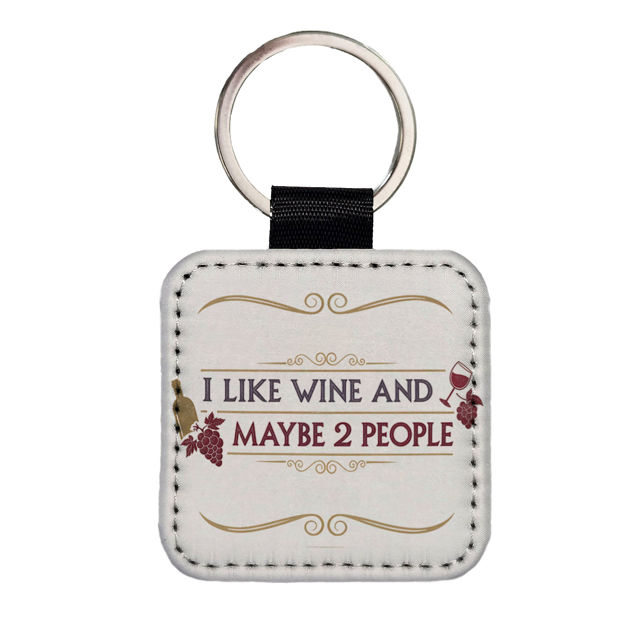 I Like Wine And Maybe 2 People Funny Square Faux Leather Keychain