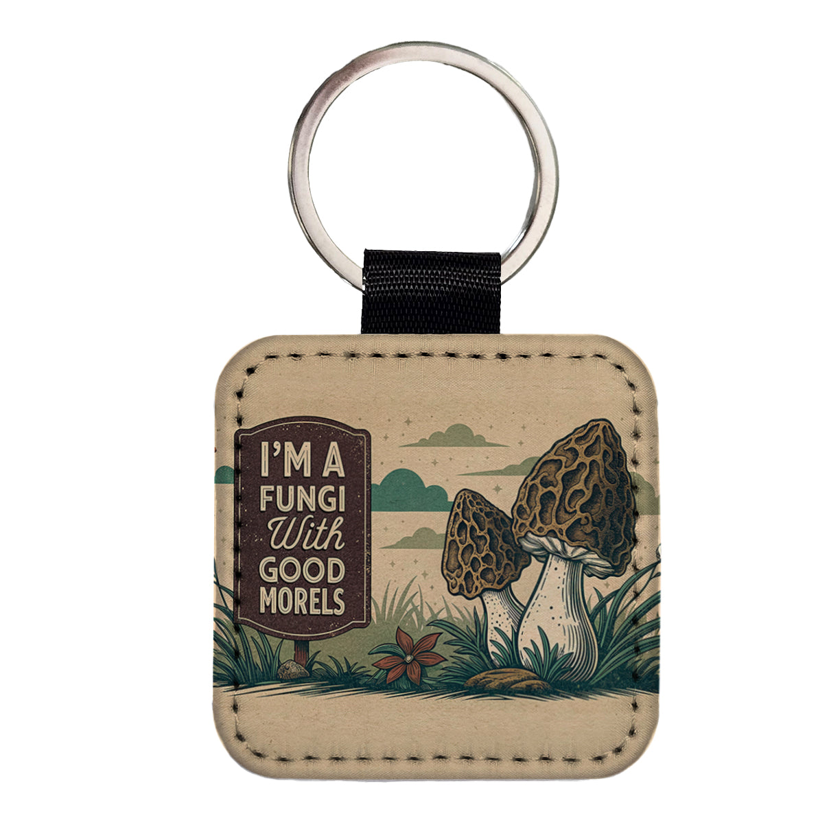 I'm a Fungi Fun Guy with Good Morels Morals Funny Square Faux Leather Keychain