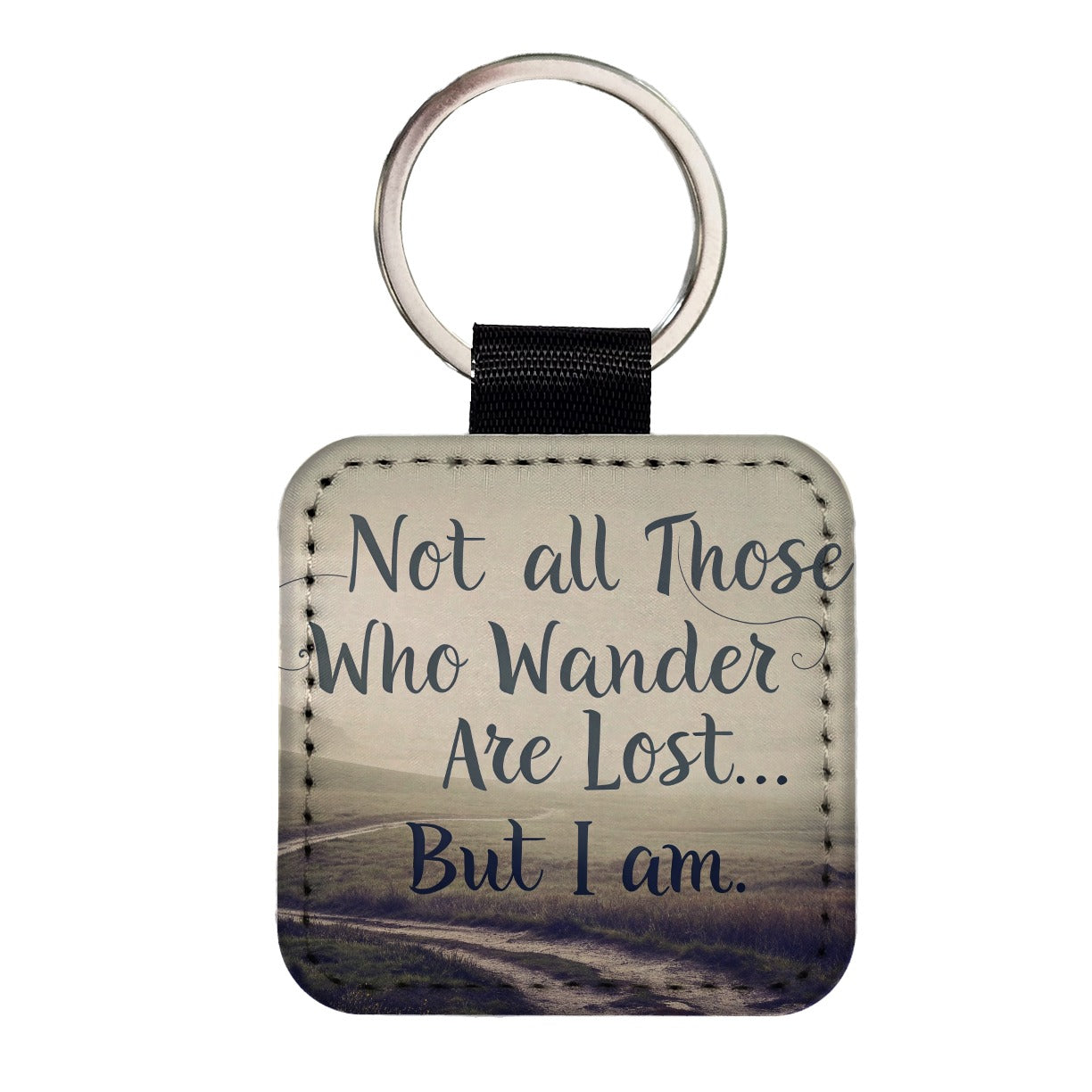 Not All Those Who Wander Are Lost But I Am Funny Square Faux Leather Keychain