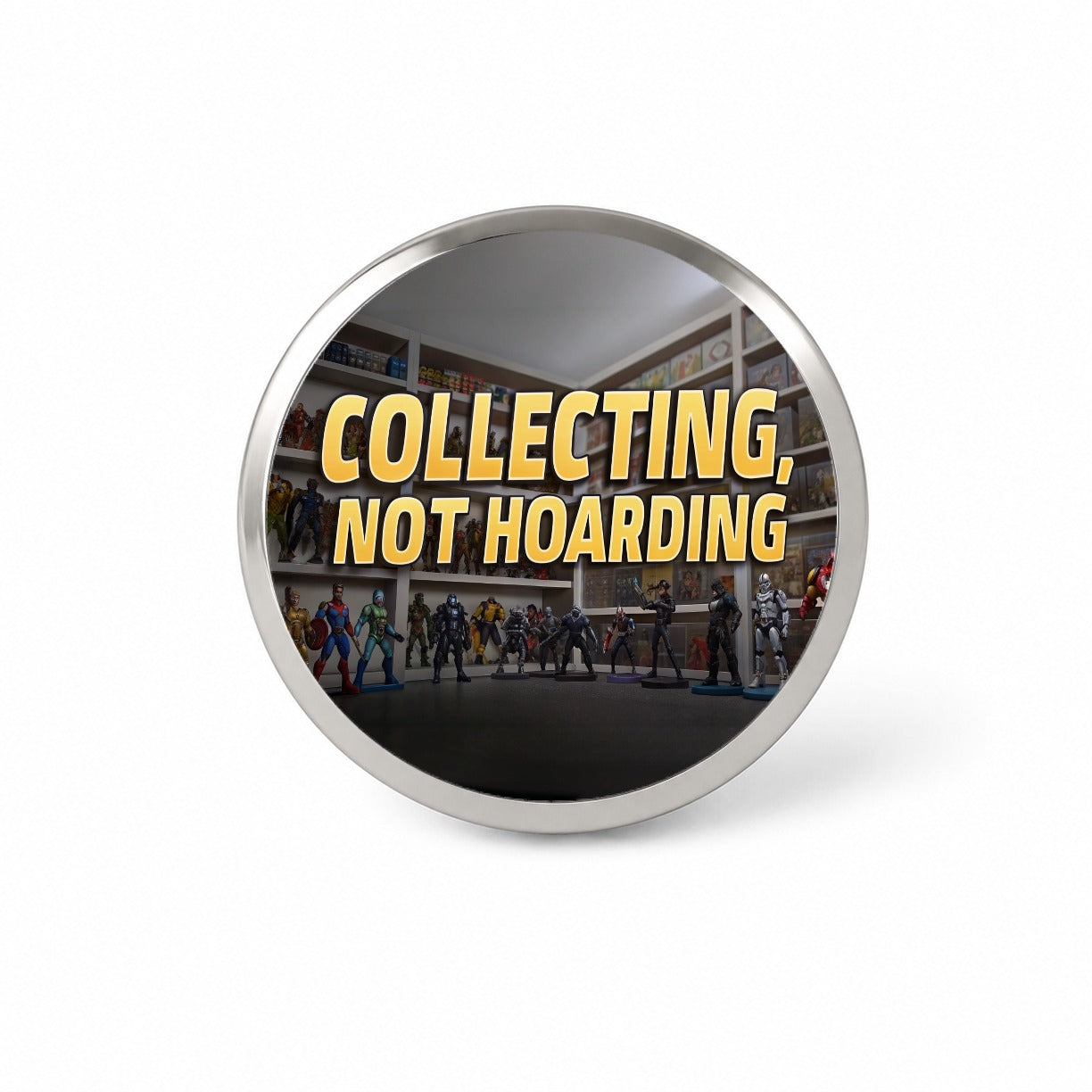 Collecting Not Hoarding Action Figures Funny Novelty Hat Backpack Lapel Pin