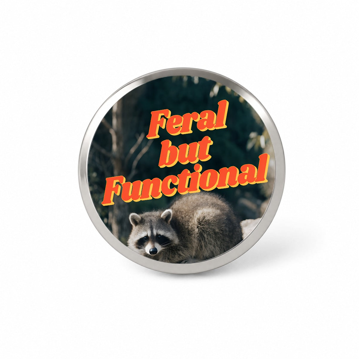 Feral But Functional Raccoon Funny Novelty Hat Backpack Lapel Pin