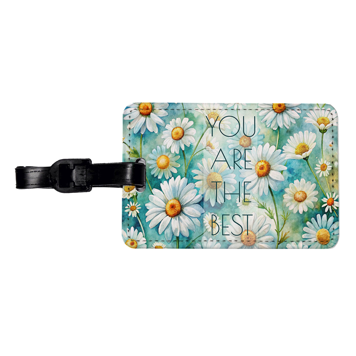You Are The Best Daisies Daisy Flowers Love Friendship Thank You Travel Faux Leather Luggage Tag
