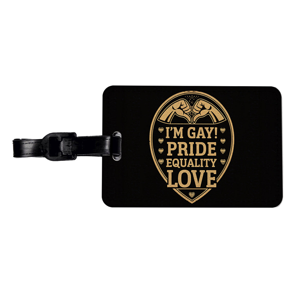 I'm Gay Pride Equality Love Travel Faux Leather Luggage Tag
