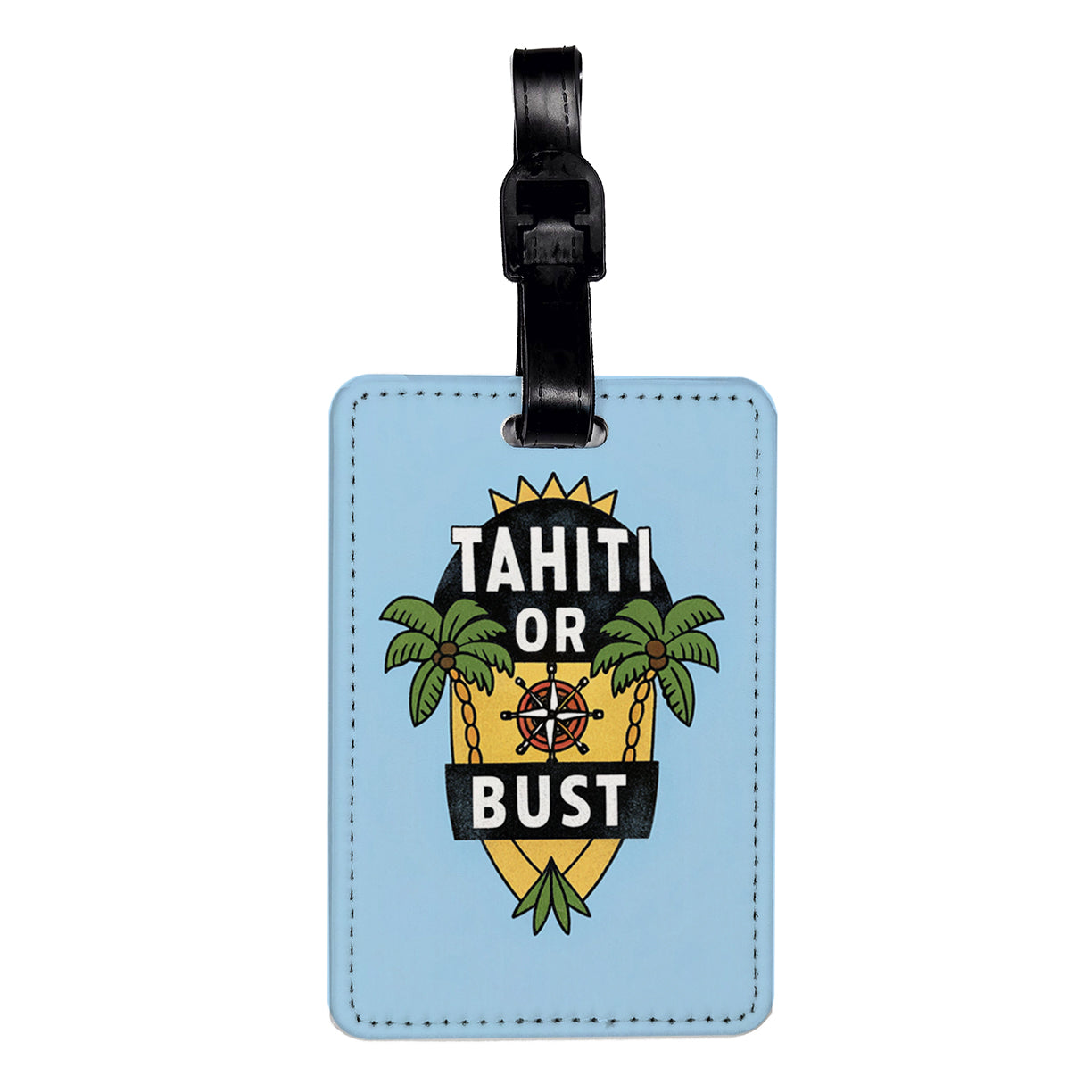 Tahiti Or Bust Cute Travel Faux Leather Luggage Tag