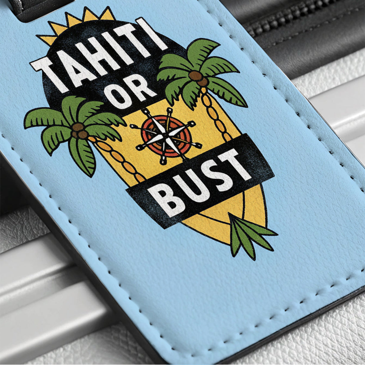 Tahiti Or Bust Cute Travel Faux Leather Luggage Tag