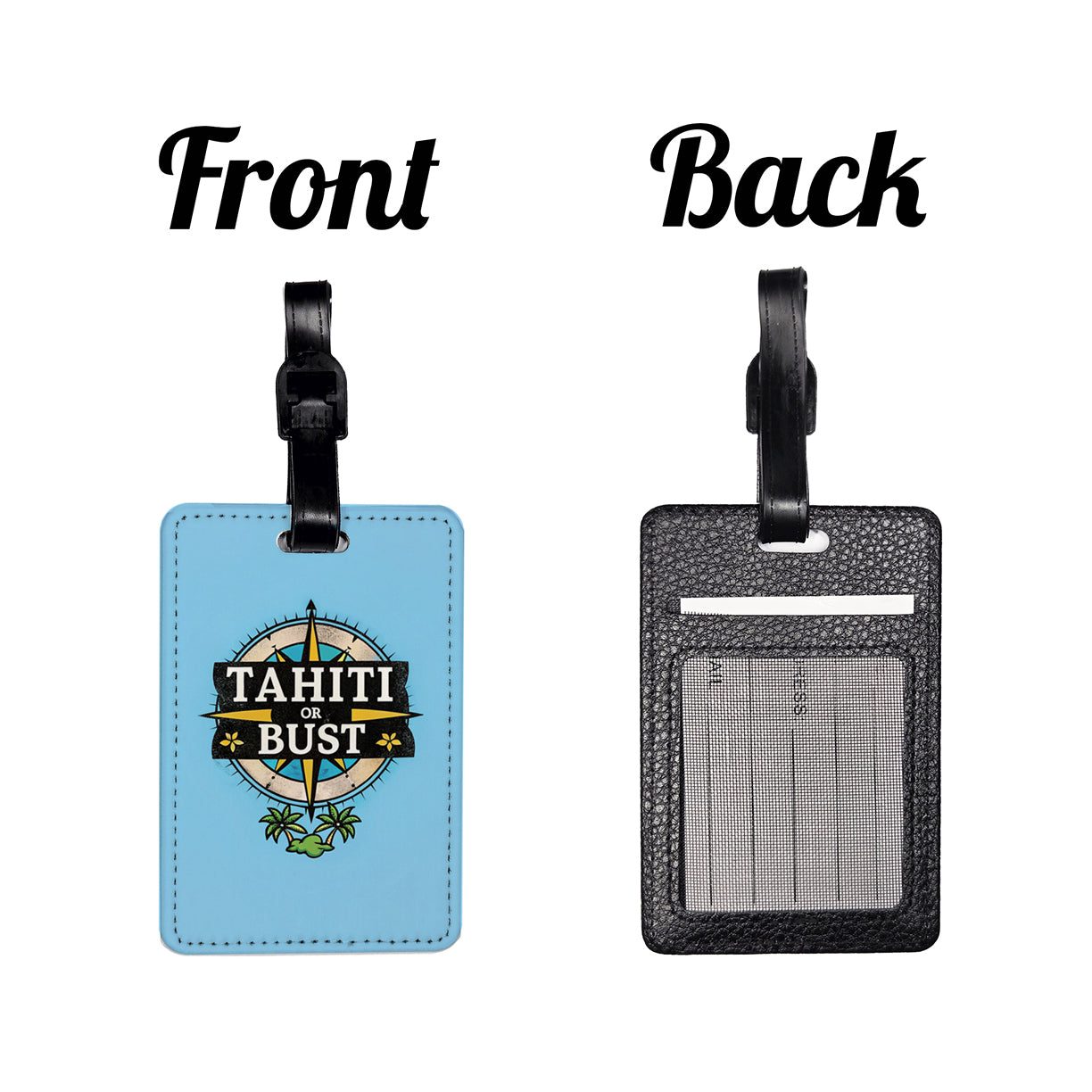 Tahiti Or Bust Vacation Travel Faux Leather Luggage Tag