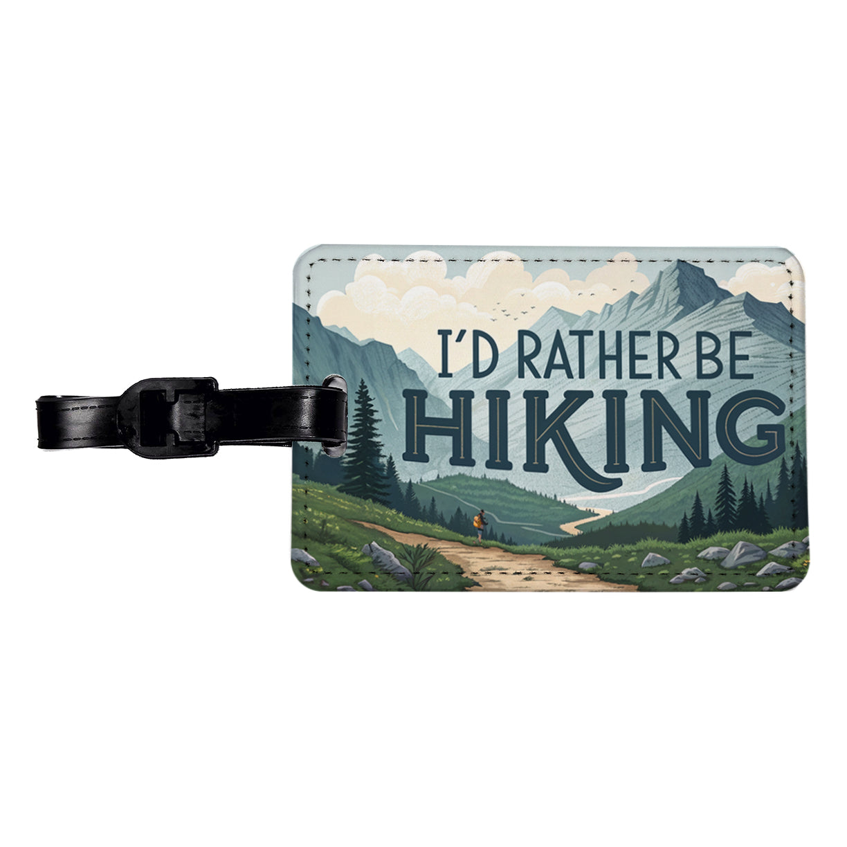 I'd Rather Be Hiking Trails Mountains Travel Faux Leather Luggage Tag