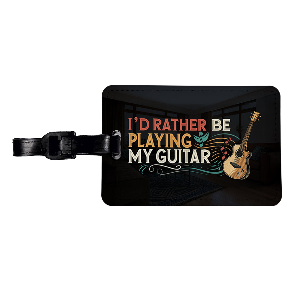 I'd Rather Be Playing My Guitar Acoustic Travel Faux Leather Luggage Tag