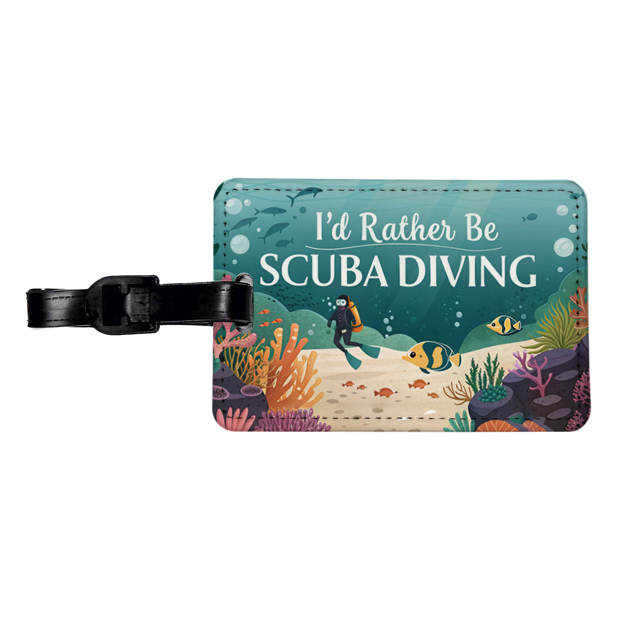I'd Rather Be Scuba Diving Diver Underwater Travel Faux Leather Luggage Tag
