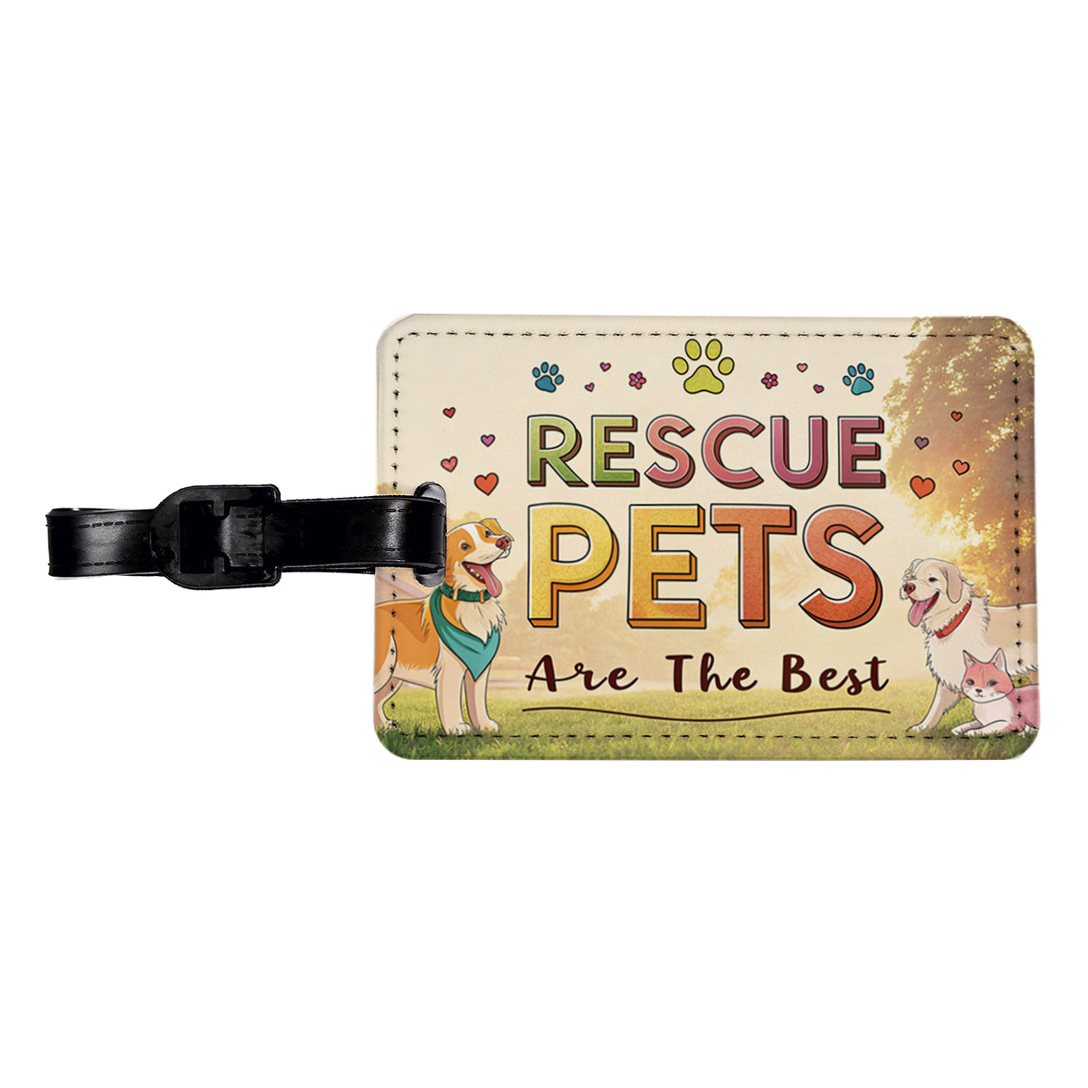 Rescue Pets Are The Best Adopt Dog Cat Travel Faux Leather Luggage Tag