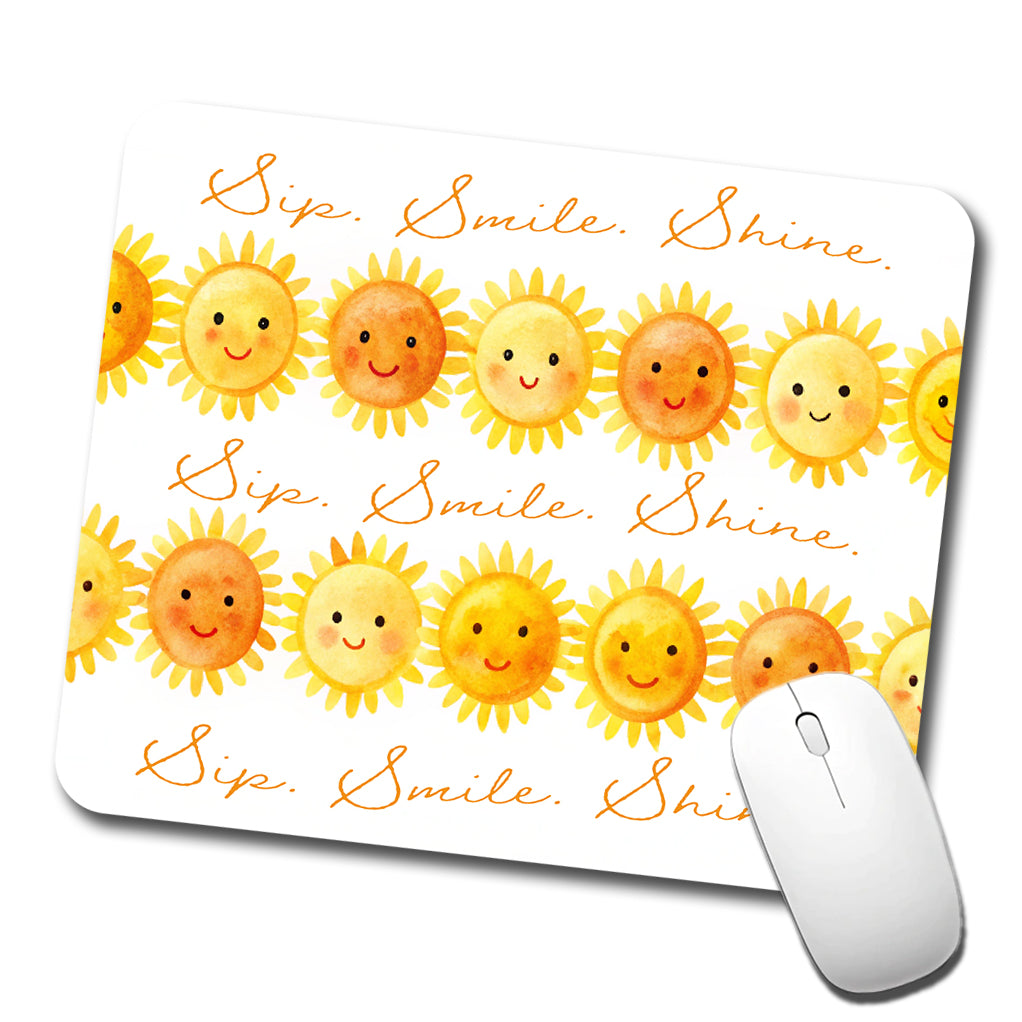 Sip Smile Shine Smiling Suns Inspirational Low Profile Mouse Pad Mat