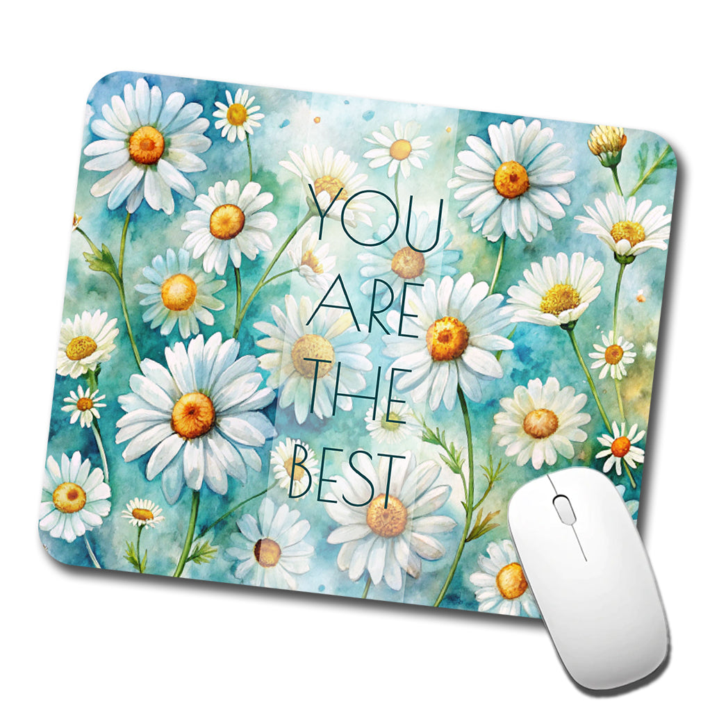 You Are The Best Daisies Daisy Flowers Love Friendship Thank You Low Profile Mouse Pad Mat