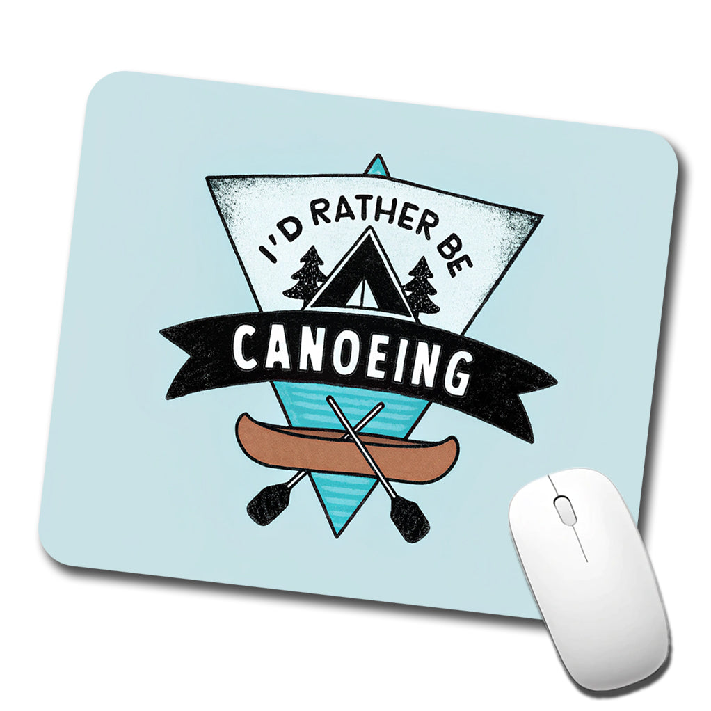 I'd Rather Be Canoeing Low Profile Mouse Pad Mat
