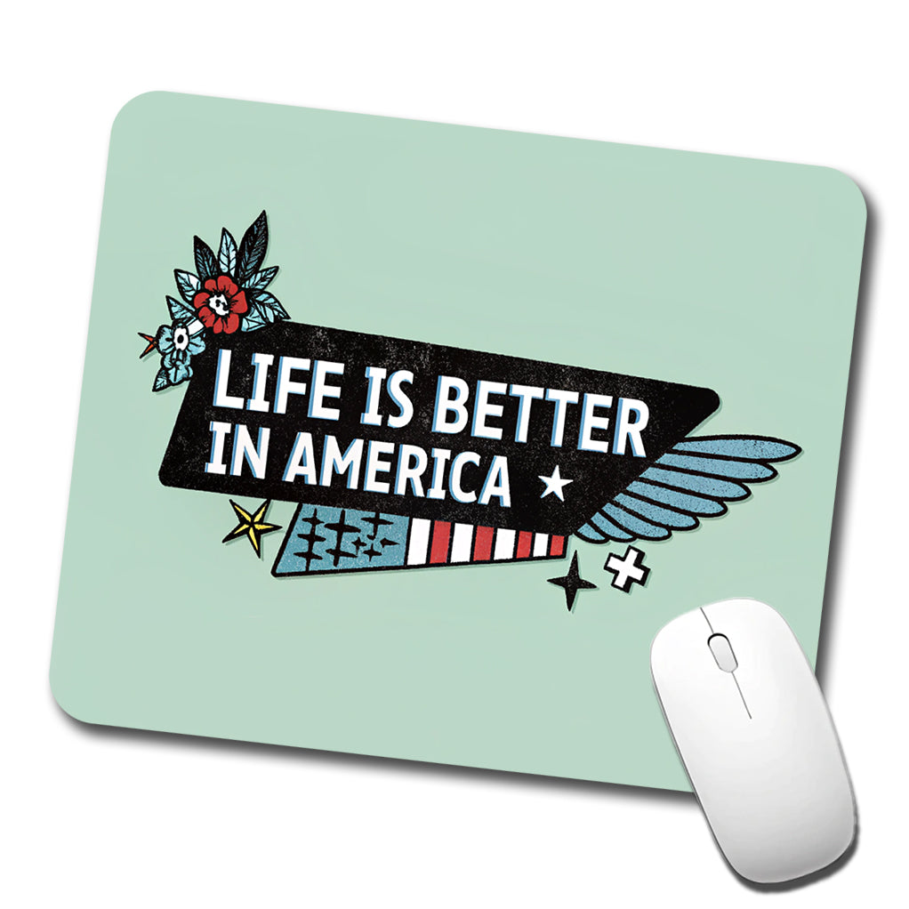 Life Is Better In America USA United States Low Profile Mouse Pad Mat