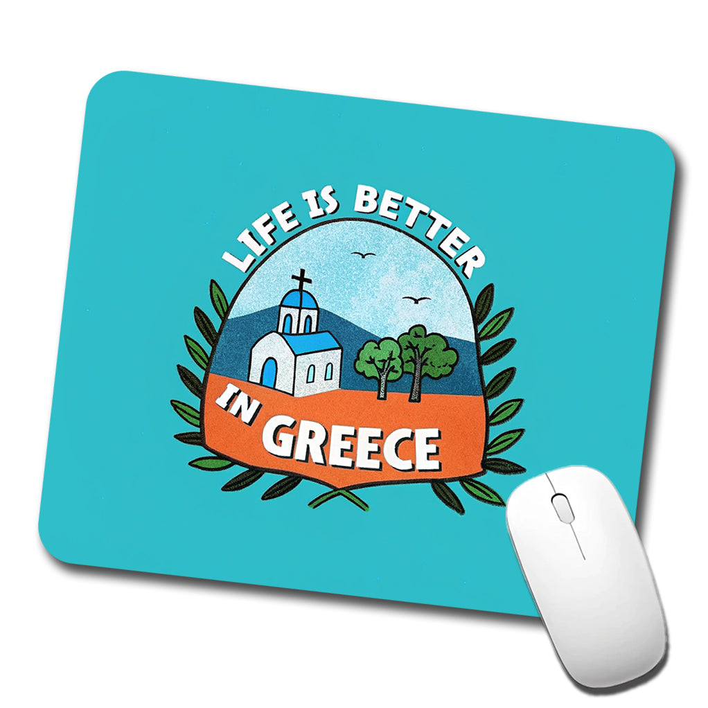 Life Is Better In Greece Low Profile Mouse Pad Mat