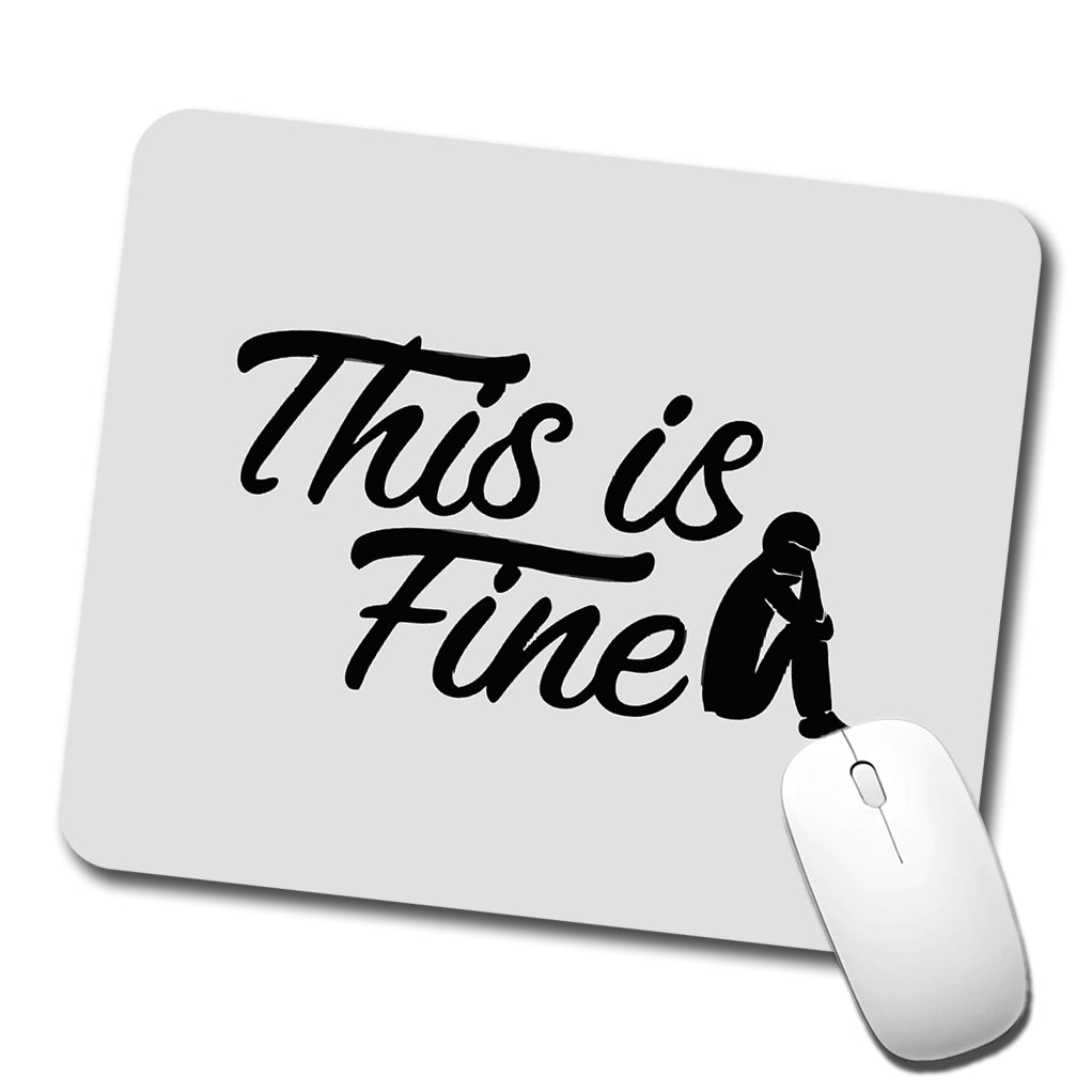 This Is Fine Funny Low Profile Mouse Pad Mat