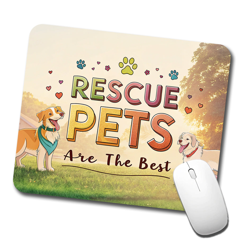 Rescue Pets Are The Best Adopt Dog Cat Low Profile Mouse Pad Mat