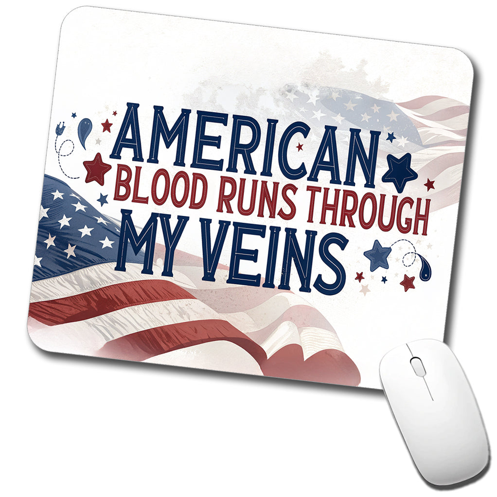 American Blood Runs Through My Veins Low Profile Mouse Pad Mat