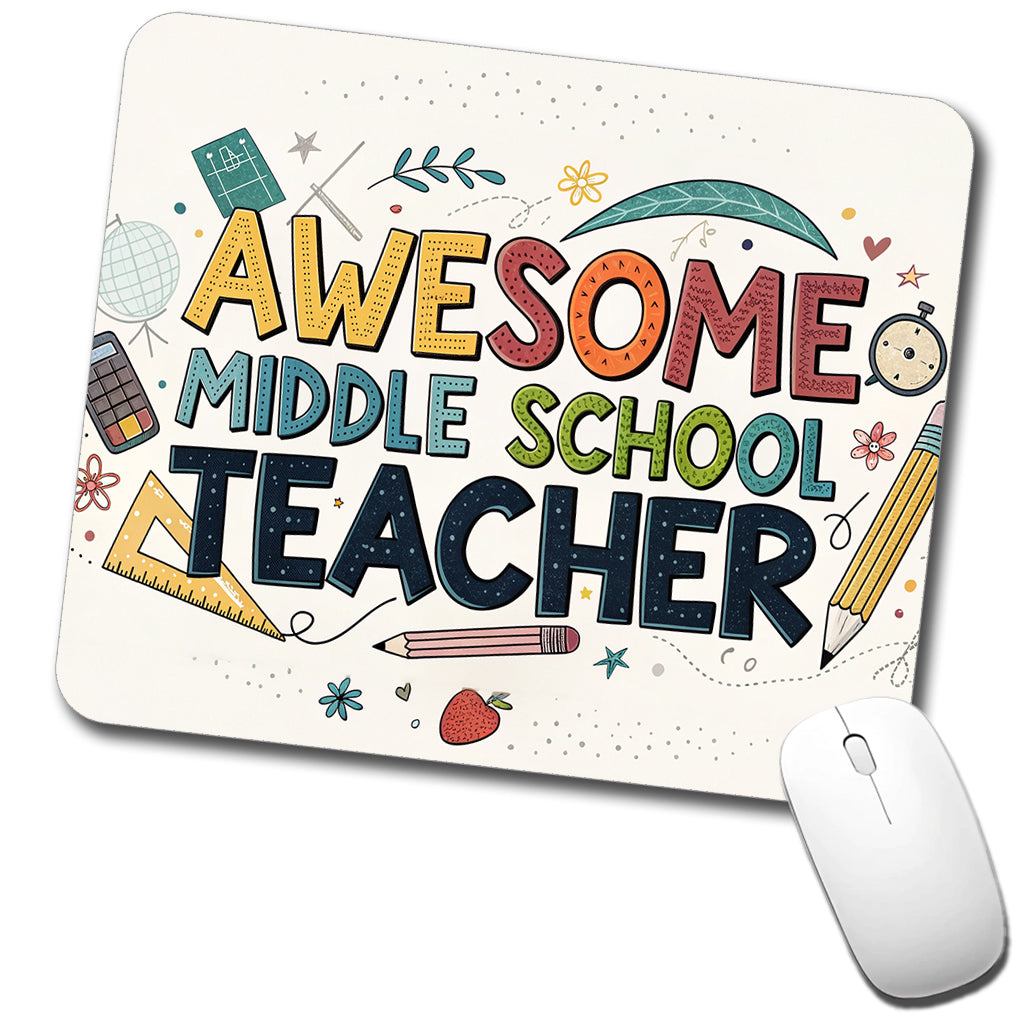 Awesome Middle School Teacher Inspirational Low Profile Mouse Pad Mat