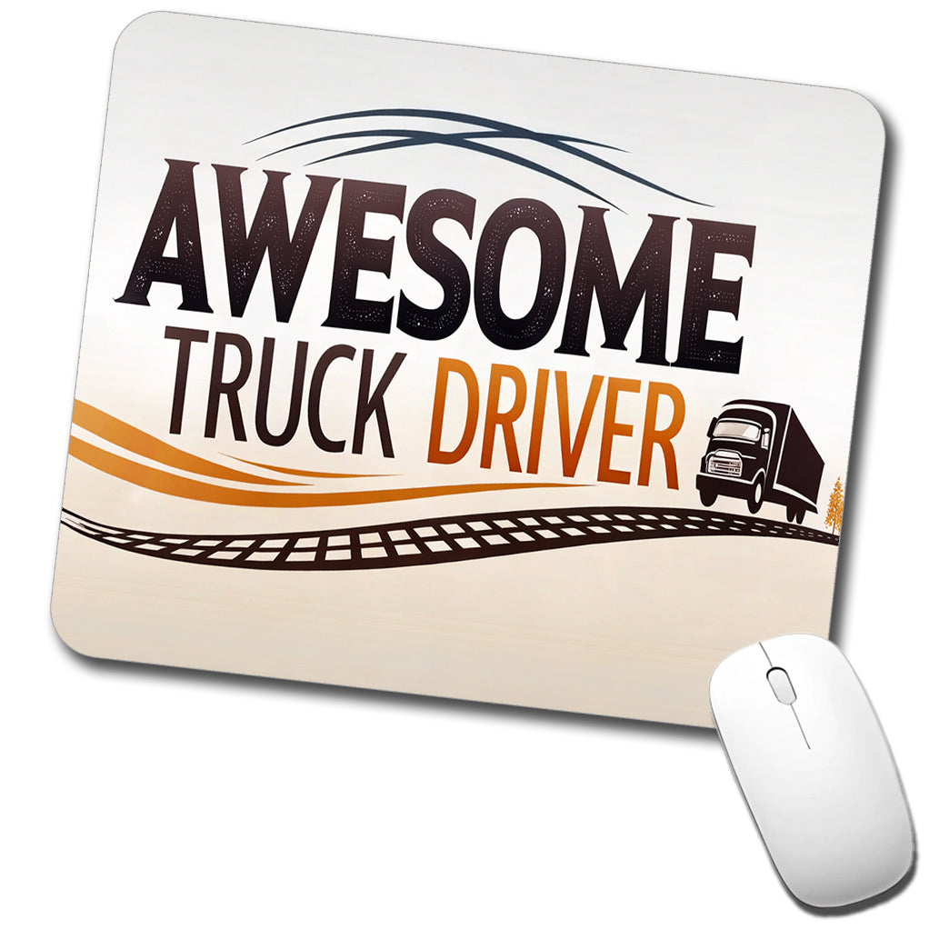 Awesome Truck Driver Inspirational Low Profile Mouse Pad Mat