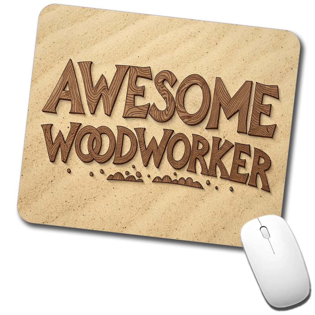 Awesome Woodworker Inspirational Carpenter Low Profile Mouse Pad Mat