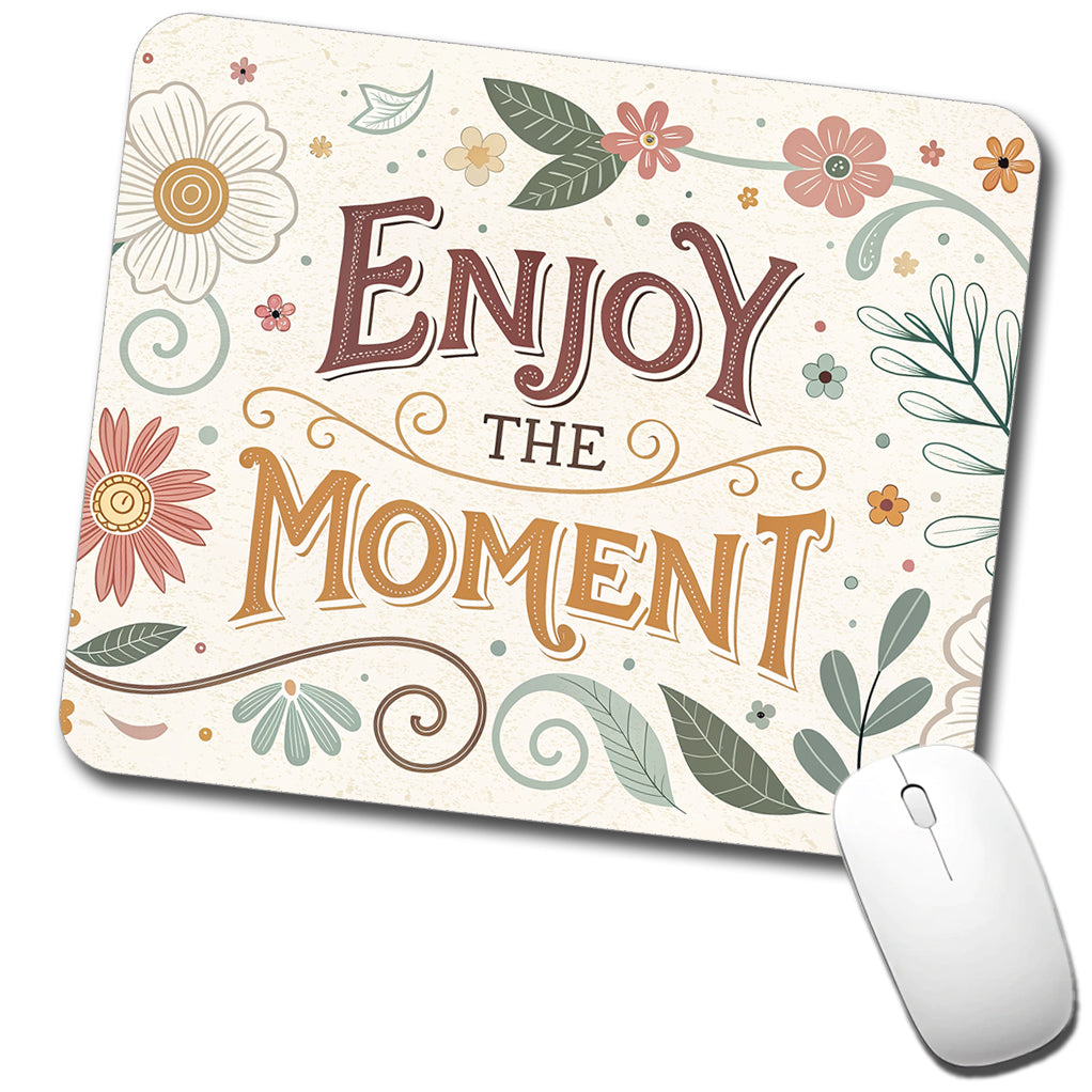 Enjoy The Moment Retro Floral Inspirational Low Profile Mouse Pad Mat