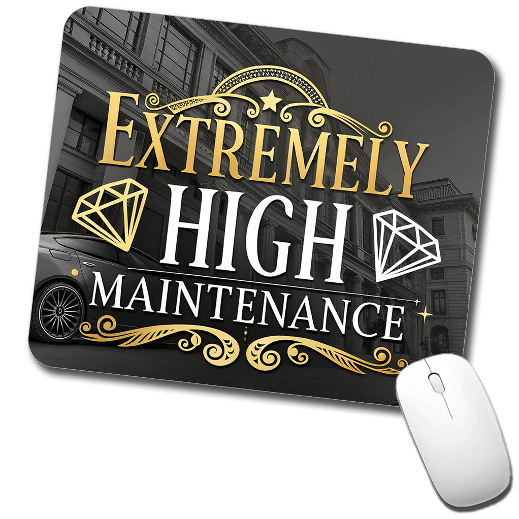 Extremely High Maintenance Funny Gold Diamonds Low Profile Mouse Pad Mat