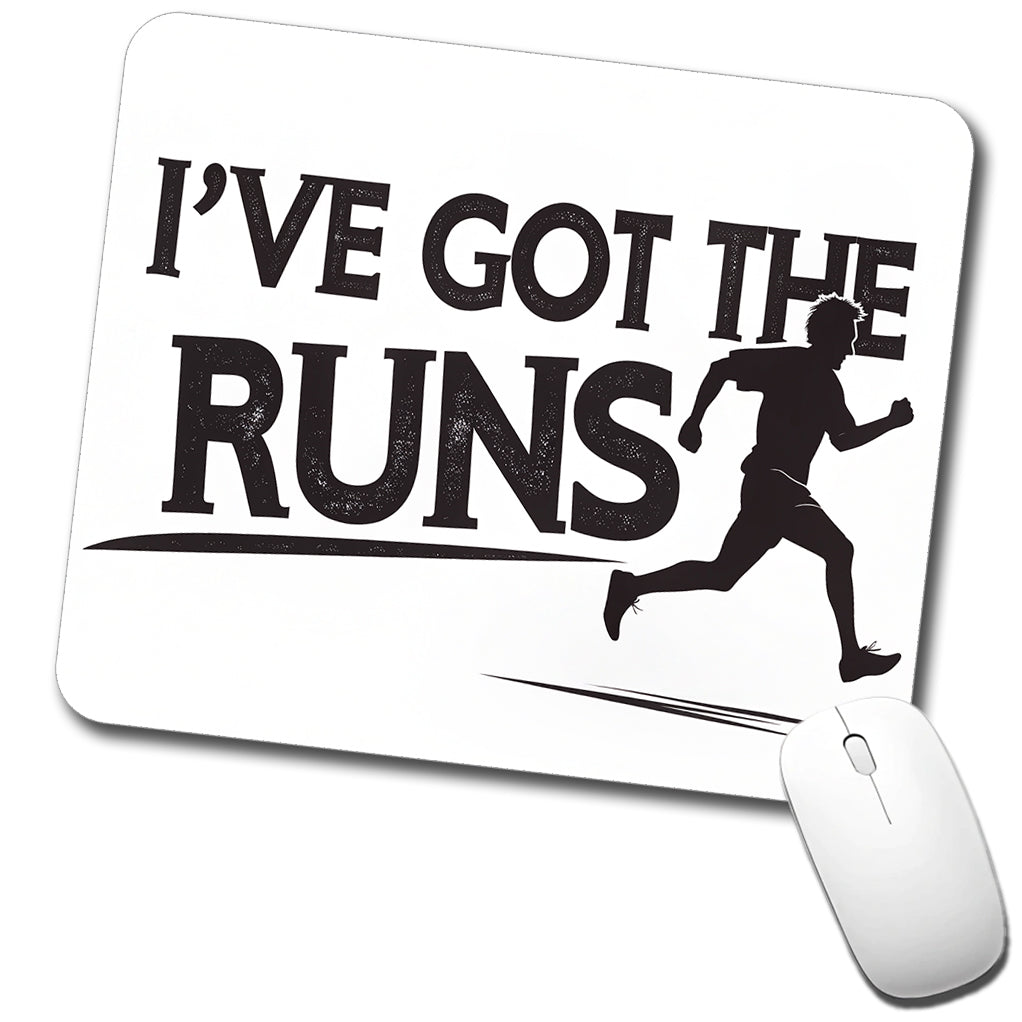 I've Got The Runs Funny Running Jogging Low Profile Mouse Pad Mat