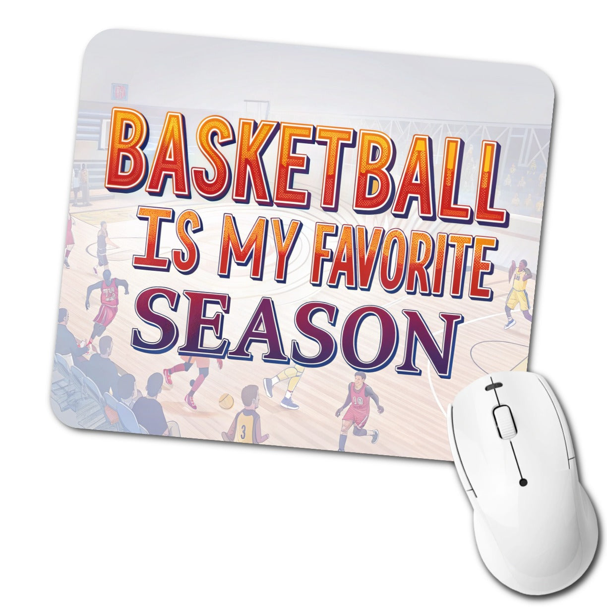 Basketball Is My Favorite Season Funny Low Profile Mouse Pad Mat