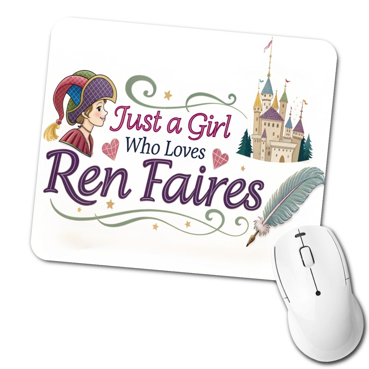 Just A Girl Who Loves Ren Renaissance Faires Low Profile Mouse Pad Mat