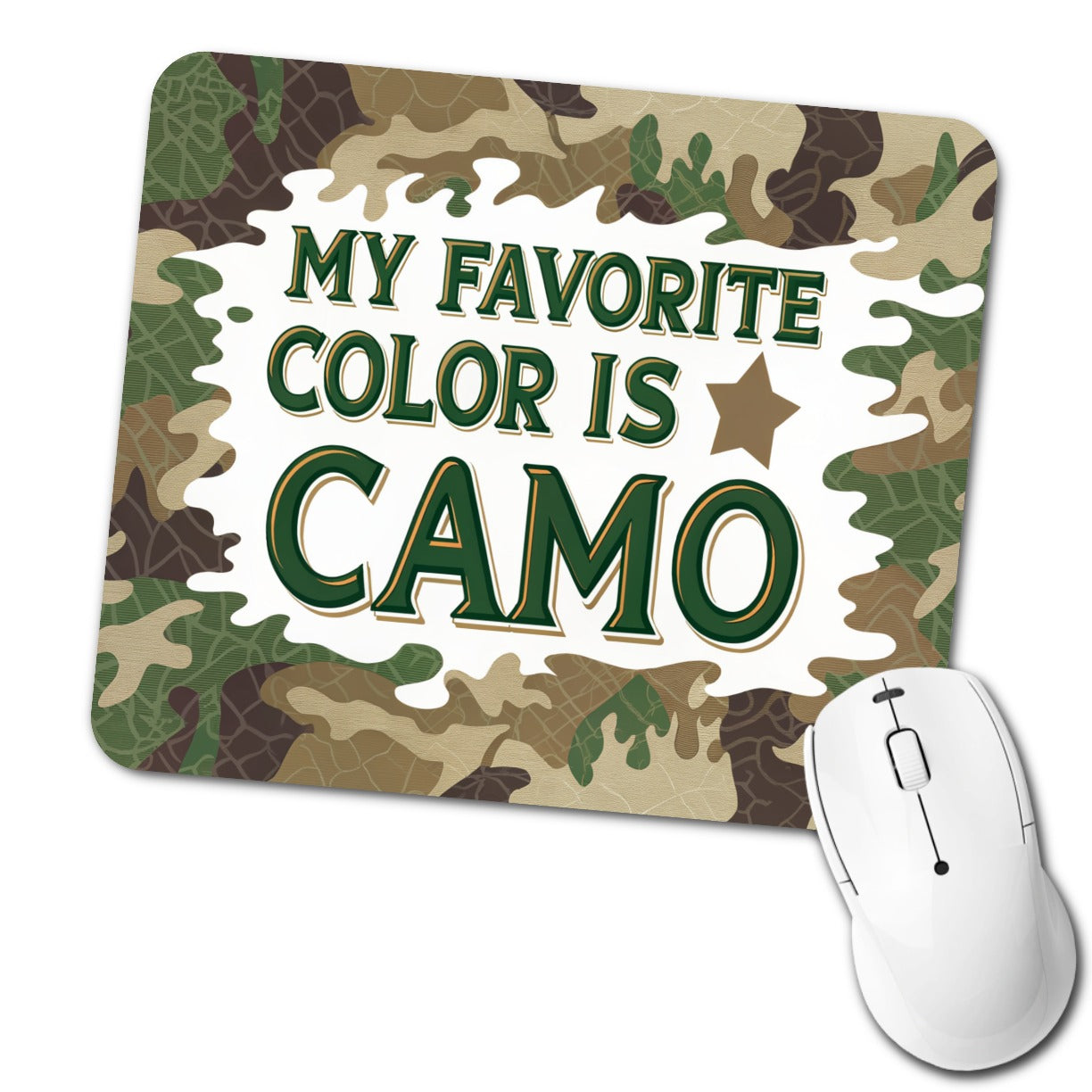 My Favorite Color Is Camo Camouflage Hunting Green Brown Low Profile Mouse Pad Mat