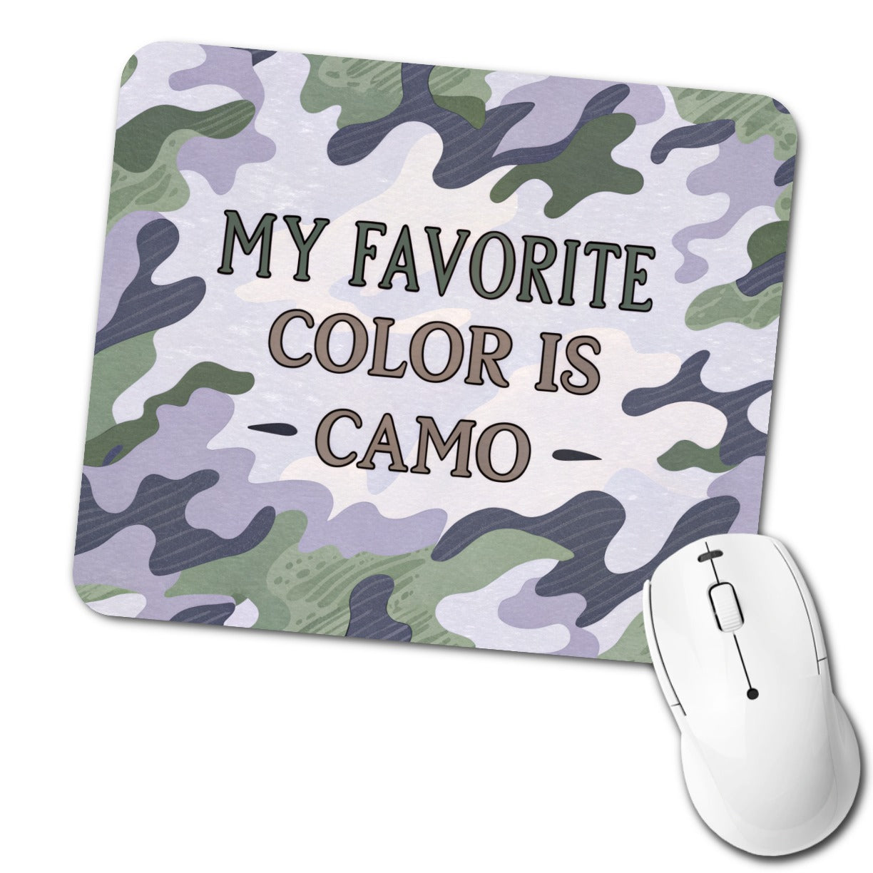 My Favorite Color Is Camo Military Camouflage Low Profile Mouse Pad Mat