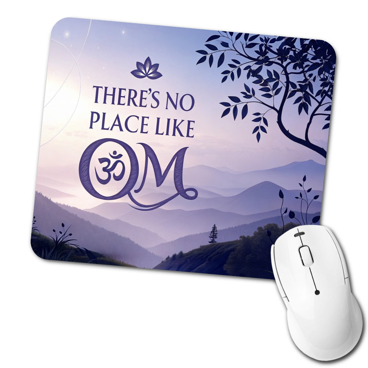 There's No Place Like Om Funny Yoga Low Profile Mouse Pad Mat
