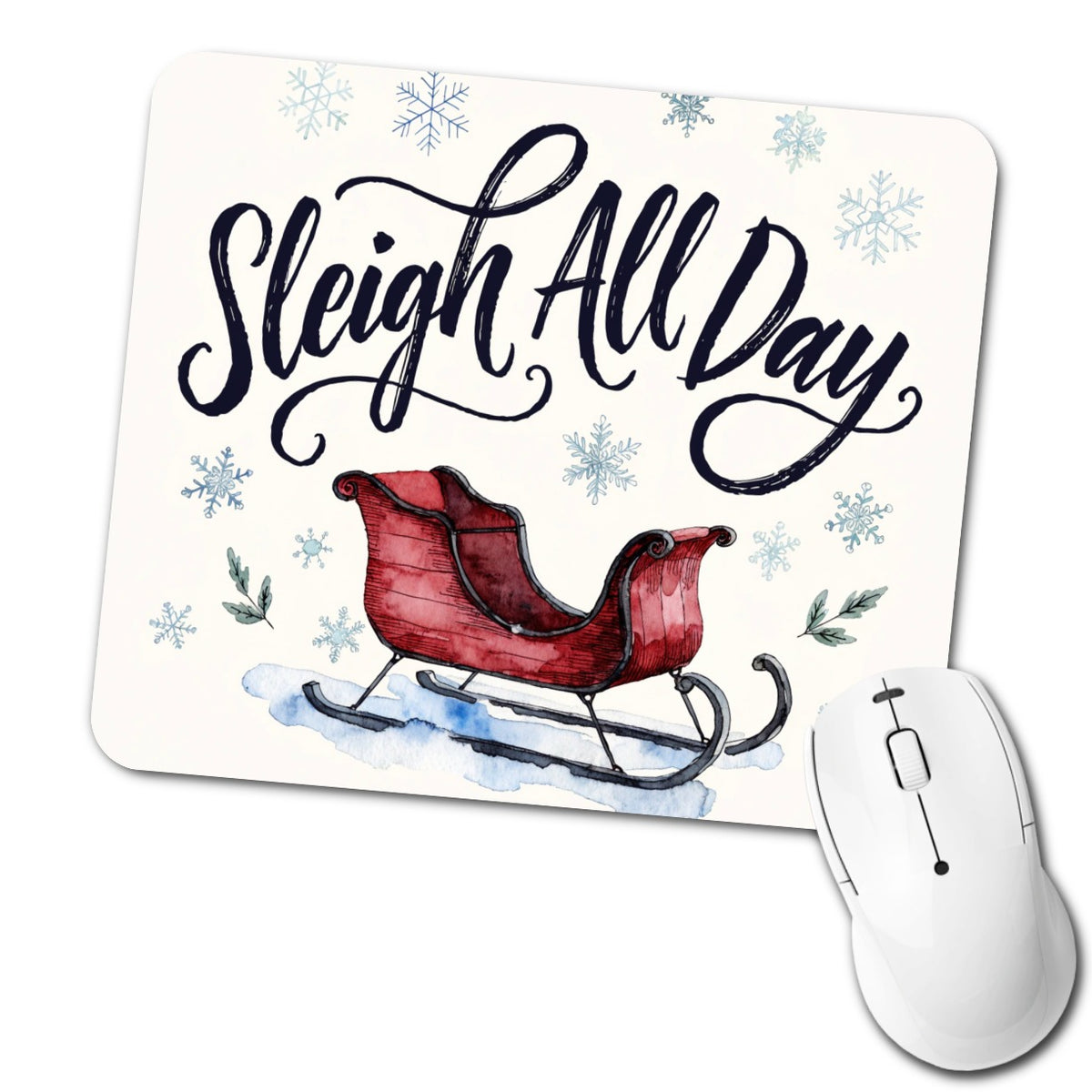 Sleigh All Day Christmas Funny Low Profile Mouse Pad Mat