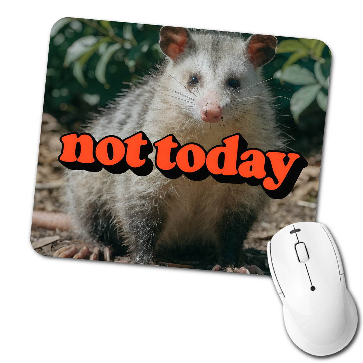 Not Today Opossum Funny Low Profile Mouse Pad Mat