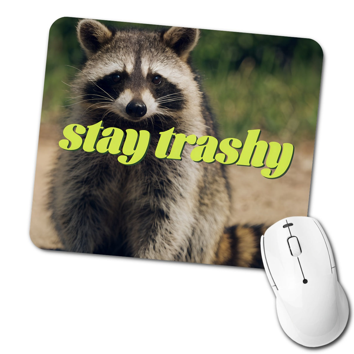Stay Trashy Raccoon Funny Low Profile Mouse Pad Mat