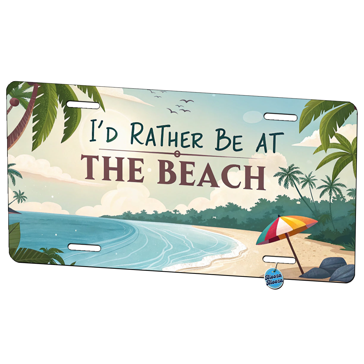 I'd Rather Be At The Beach Tropical Metal Vanity Novelty Tag License Plate for Trucks Cars SUVs