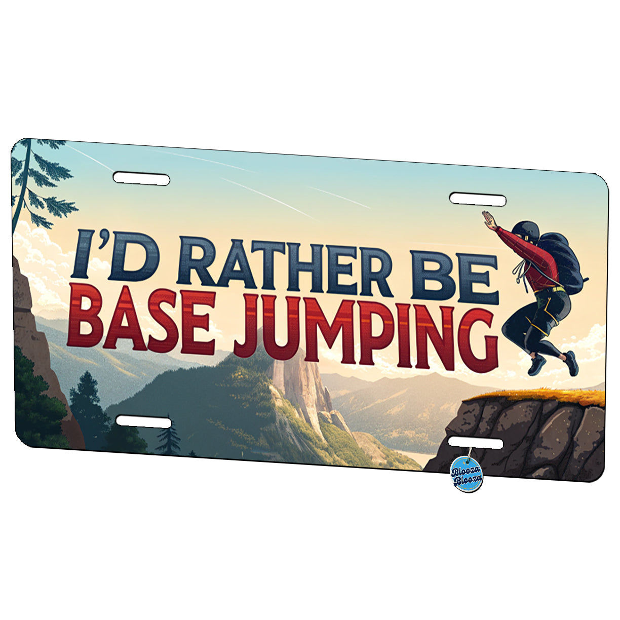 I'd Rather Be Base Jumping Metal Vanity Novelty Tag License Plate for Trucks Cars SUVs