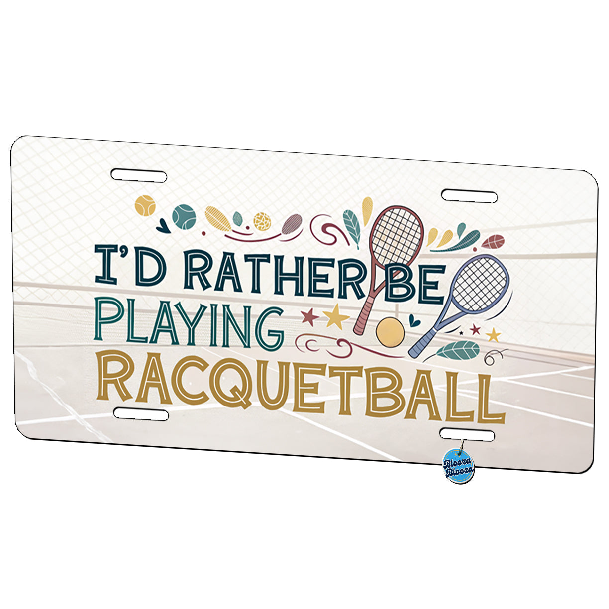 I'd Rather Be Playing Racquetball Metal Vanity Novelty Tag License Plate for Trucks Cars SUVs